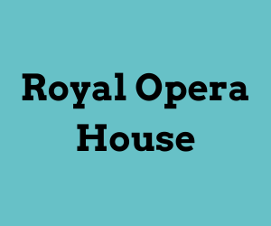 Text says Royal Opera House